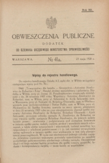 Obwieszczenia Publiczne : dodatek do Dziennika Urzędowego Ministerstwa Sprawiedliwości. R.12, № 41 A (23 maja 1928)