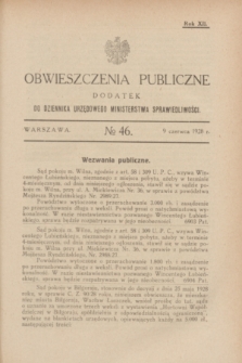 Obwieszczenia Publiczne : dodatek do Dziennika Urzędowego Ministerstwa Sprawiedliwości. R.12, № 46 (9 czerwca 1928)