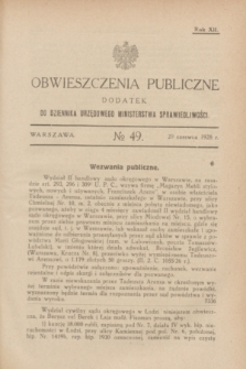 Obwieszczenia Publiczne : dodatek do Dziennika Urzędowego Ministerstwa Sprawiedliwości. R.12, № 49 (20 czerwca 1928)
