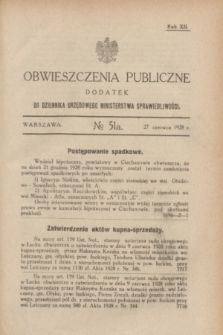 Obwieszczenia Publiczne : dodatek do Dziennika Urzędowego Ministerstwa Sprawiedliwości. R.12, № 51 A (27 czerwca 1928)