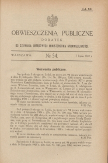 Obwieszczenia Publiczne : dodatek do Dziennika Urzędowego Ministerstwa Sprawiedliwości. R.12, № 54 (7 lipca 1928)