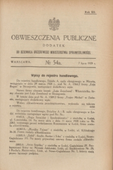 Obwieszczenia Publiczne : dodatek do Dziennika Urzędowego Ministerstwa Sprawiedliwości. R.12, № 54 A (7 lipca 1928)