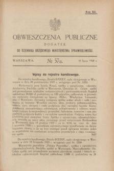 Obwieszczenia Publiczne : dodatek do Dziennika Urzędowego Ministerstwa Sprawiedliwości. R.12, № 57 A (18 lipca 1928)