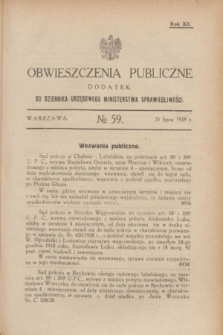 Obwieszczenia Publiczne : dodatek do Dziennika Urzędowego Ministerstwa Sprawiedliwości. R.12, № 59 (25 lipca 1928)
