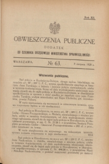Obwieszczenia Publiczne : dodatek do Dziennika Urzędowego Ministerstwa Sprawiedliwości. R.12, № 63 (8 sierpnia 1928)