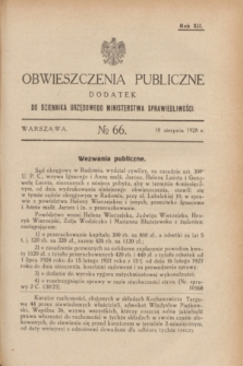 Obwieszczenia Publiczne : dodatek do Dziennika Urzędowego Ministerstwa Sprawiedliwości. R.12, № 66 (18 sierpnia 1928)