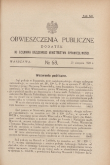 Obwieszczenia Publiczne : dodatek do Dziennika Urzędowego Ministerstwa Sprawiedliwości. R.12, № 68 (25 sierpnia 1928)
