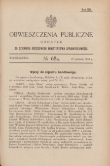 Obwieszczenia Publiczne : dodatek do Dziennika Urzędowego Ministerstwa Sprawiedliwości. R.12, № 68 A (25 sierpnia 1928)