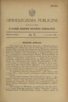 Obwieszczenia Publiczne : dodatek do Dziennika Urzędowego Ministerstwa Sprawiedliwości. R.12, № 71 (5 września 1928)