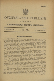 Obwieszczenia Publiczne : dodatek do Dziennika Urzędowego Ministerstwa Sprawiedliwości. R.12, № 75 (19 września 1928)