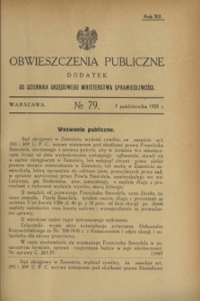 Obwieszczenia Publiczne : dodatek do Dziennika Urzędowego Ministerstwa Sprawiedliwości. R.12, № 79 (3 października 1928)