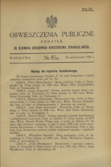 Obwieszczenia Publiczne : dodatek do Dziennika Urzędowego Ministerstwa Sprawiedliwości. R.12, № 85 A (24 października 1928)