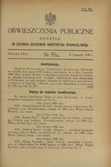 Obwieszczenia Publiczne : dodatek do Dziennika Urzędowego Ministerstwa Sprawiedliwości. R.12, № 95 A (28 listopada 1928)