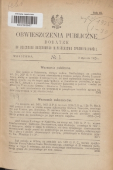 Obwieszczenia Publiczne : dodatek do Dziennika Urzędowego Ministerstwa Sprawiedliwości. R.9, № 1 (3 stycznia 1925)