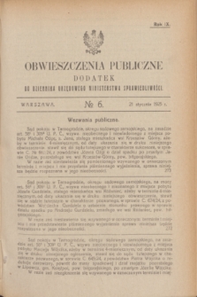 Obwieszczenia Publiczne : dodatek do Dziennika Urzędowego Ministerstwa Sprawiedliwości. R.9, № 6 (21 stycznia 1925)