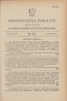 Obwieszczenia Publiczne : dodatek do Dziennika Urzędowego Ministerstwa Sprawiedliwości. R.9, № 26 (1 kwietnia 1925)