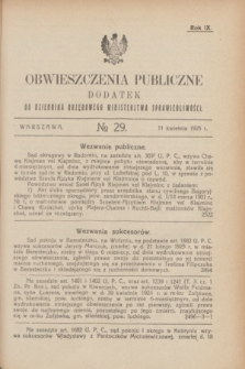 Obwieszczenia Publiczne : dodatek do Dziennika Urzędowego Ministerstwa Sprawiedliwości. R.9, № 29 (11 kwietnia 1925)