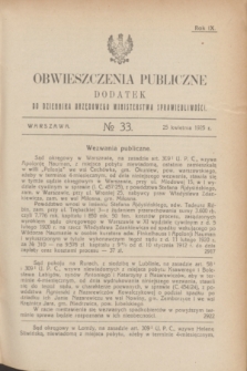 Obwieszczenia Publiczne : dodatek do Dziennika Urzędowego Ministerstwa Sprawiedliwości. R.9, № 33 (25 kwietnia 1925)