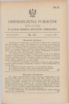Obwieszczenia Publiczne : dodatek do Dziennika Urzędowego Ministerstwa Sprawiedliwości. R.9, № 47 (13 czerwca 1925)