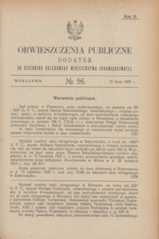 Obwieszczenia Publiczne : dodatek do Dziennika Urzędowego Ministerstwa Sprawiedliwości. R.9, № 56 (15 lipca 1925)