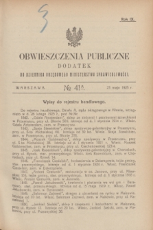 Obwieszczenia Publiczne : dodatek do Dziennika Urzędowego Ministerstwa Sprawiedliwości. R.9, № 41 A (23 maja 1925)