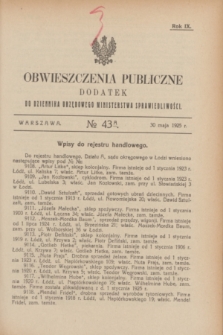 Obwieszczenia Publiczne : dodatek do Dziennika Urzędowego Ministerstwa Sprawiedliwości. R.9, № 43 A (30 maja 1925)