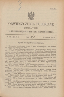 Obwieszczenia Publiczne : dodatek do Dziennika Urzędowego Ministerstwa Sprawiedliwości. R.9, № 45 A (6 czerwca 1925)