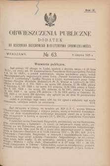 Obwieszczenia Publiczne : dodatek do Dziennika Urzędowego Ministerstwa Sprawiedliwości. R.9, № 63 (8 sierpnia 1925)