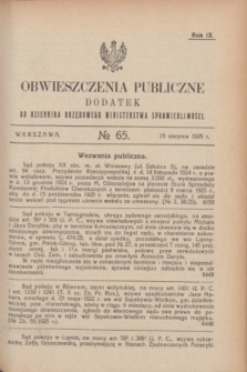 Obwieszczenia Publiczne : dodatek do Dziennika Urzędowego Ministerstwa Sprawiedliwości. R.9, № 65 (15 sierpnia 1925)