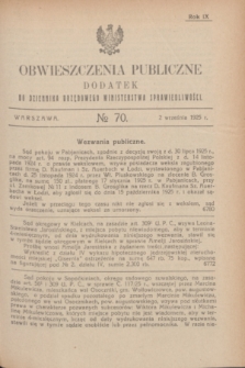 Obwieszczenia Publiczne : dodatek do Dziennika Urzędowego Ministerstwa Sprawiedliwości. R.9, № 70 (2 września 1925)