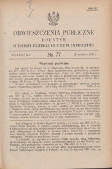 Obwieszczenia Publiczne : dodatek do Dziennika Urzędowego Ministerstwa Sprawiedliwości. R.9, № 77 (26 września 1925)