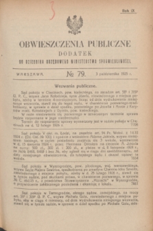 Obwieszczenia Publiczne : dodatek do Dziennika Urzędowego Ministerstwa Sprawiedliwości. R.9, № 79 (3 października 1925)