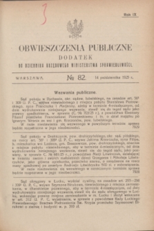Obwieszczenia Publiczne : dodatek do Dziennika Urzędowego Ministerstwa Sprawiedliwości. R.9, № 82 (14 października 1925)