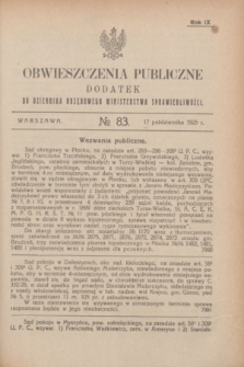 Obwieszczenia Publiczne : dodatek do Dziennika Urzędowego Ministerstwa Sprawiedliwości. R.9, № 83 (17 października 1925)