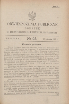 Obwieszczenia Publiczne : dodatek do Dziennika Urzędowego Ministerstwa Sprawiedliwości. R.9, № 93 (21 listopada 1925)