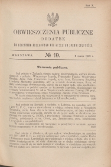 Obwieszczenia Publiczne : dodatek do Dziennika Urzędowego Ministerstwa Sprawiedliwości. R.10, № 19 (6 marca 1926)