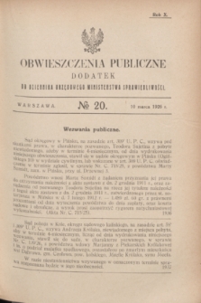 Obwieszczenia Publiczne : dodatek do Dziennika Urzędowego Ministerstwa Sprawiedliwości. R.10, № 20 (10 marca 1926)