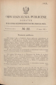 Obwieszczenia Publiczne : dodatek do Dziennika Urzędowego Ministerstwa Sprawiedliwości. R.10, № 22 (17 marca 1926)