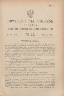 Obwieszczenia Publiczne : dodatek do Dziennika Urzędowego Ministerstwa Sprawiedliwości. R.10, № 23 (20 marca 1926)