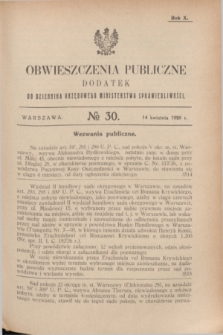Obwieszczenia Publiczne : dodatek do Dziennika Urzędowego Ministerstwa Sprawiedliwości. R.10, № 30 (14 kwietnia 1926)