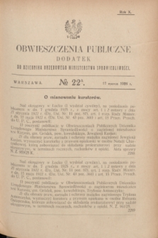 Obwieszczenia Publiczne : dodatek do Dziennika Urzędowego Ministerstwa Sprawiedliwości. R.10, № 22 A (17 marca 1926)