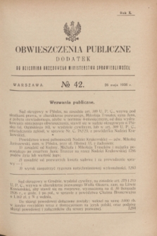 Obwieszczenia Publiczne : dodatek do Dziennika Urzędowego Ministerstwa Sprawiedliwości. R.10, № 42 (26 maja 1926)