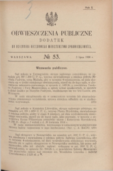 Obwieszczenia Publiczne : dodatek do Dziennika Urzędowego Ministerstwa Sprawiedliwości. R.10, № 53 (3 lipca 1926)