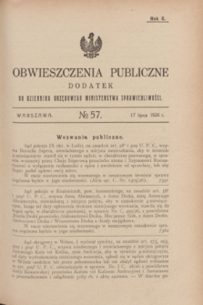 Obwieszczenia Publiczne : dodatek do Dziennika Urzędowego Ministerstwa Sprawiedliwości. R.10, № 57 (17 lipca 1926)