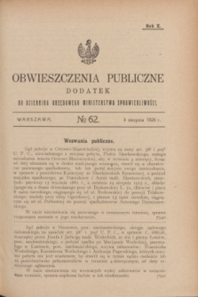 Obwieszczenia Publiczne : dodatek do Dziennika Urzędowego Ministerstwa Sprawiedliwości. R.10, № 62 (4 sierpnia 1926)