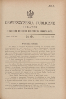 Obwieszczenia Publiczne : dodatek do Dziennika Urzędowego Ministerstwa Sprawiedliwości. R.10, № 64 (11 sierpnia 1926)