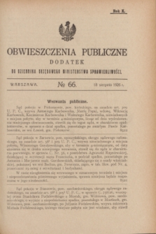 Obwieszczenia Publiczne : dodatek do Dziennika Urzędowego Ministerstwa Sprawiedliwości. R.10, № 66 (18 sierpnia 1926)