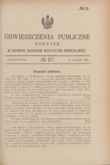 Obwieszczenia Publiczne : dodatek do Dziennika Urzędowego Ministerstwa Sprawiedliwości. R.10, № 67 (21 sierpnia 1926)