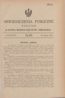 Obwieszczenia Publiczne : dodatek do Dziennika Urzędowego Ministerstwa Sprawiedliwości. R.10, № 69 (28 sierpnia 1926)