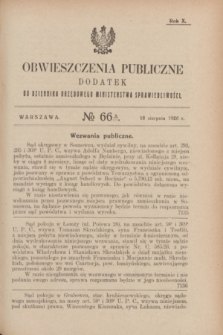 Obwieszczenia Publiczne : dodatek do Dziennika Urzędowego Ministerstwa Sprawiedliwości. R.10, № 66 A (18 sierpnia 1926)